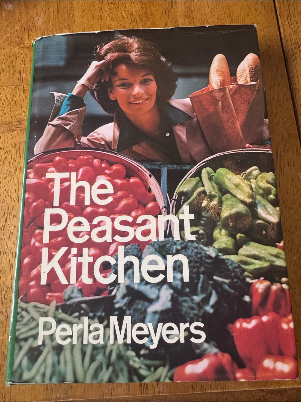 The Peasant Kitchen Cookbook First Edition 1975- Classic Home Kitchen Cookbook